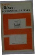 Pożegnanie z Afryką - K.Blixen