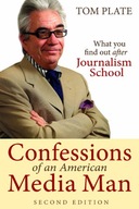 Confessions of an American Media Man: What You