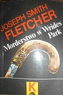 Morderstwo w Wrides Park - Joseph Smith Fletcher