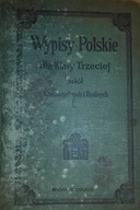 Wypisy Polskie dla klasy trzeciej szkół Gimnazjaln