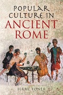 Popular Culture in Ancient Rome Toner J. P.