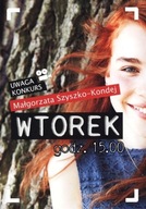 Małgorzata Szyszko-Kondej - Wtorek godz 15.00