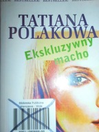 Ekskluzywny macho - Tatiana Polakowa