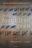 The Forgotten Men: Serving a Life without Parole