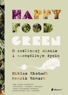 Happy Food Green Niklas Ekstedt Henrik Ennart