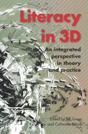 Literacy in 3D: An integrated perspective in