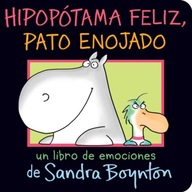 Hipopotama feliz, pato enojado (Happy Hippo,