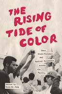 The Rising Tide of Color: Race, State Violence,