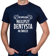 koszulka NAJLEPSZY DENTYSTA prezent