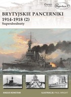 Brytyjskie Pancerniki 1914 - 1918 (2) Superdrednoty
