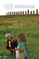 At Home and in the Field: Ethnographic Encounters