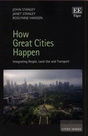 How Great Cities Happen: Integrating People, Land
