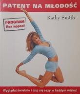 Patent na młodość Kathy Smith