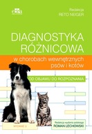 DIAGNOSTYKA RÓŻNICOWA W CHOROBACH WEWNĘTRZNYCH PSÓW I KOTÓW