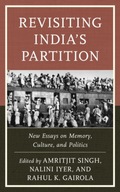 Revisiting India s Partition: New Essays on