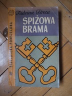 SPIŻOWA BRAMA TADEUSZ BREZA