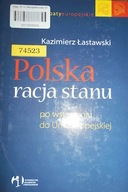 Polska racja stanu po wstąpieniu - Łastawski