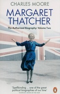 MARGARET THATCHER : THE AUTHORIZED BIOGRAPHY VOLUME TWO - Charles Moore KSI