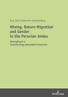 Mining, Return Migration and Gender in the