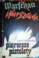 Warszawa pierwsze pistolety - J Fonkowicz