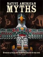 Native American Myths: The Mythology of North