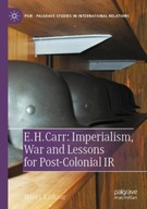 E. H. Carr: Imperialism, War and Lessons for