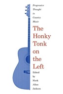 The Honky Tonk on the Left: Progressive Thought
