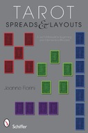 Tarot Spreads and Layouts: A Users Manual For