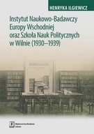 INSTYTUT NAUKOWO-BADAWCZY EUROPY WSCHODNIEJ ORAZ SZKOŁA NAUK POLITYCZNYCH W