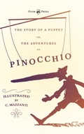 The Story of a Puppet - Or, The Adventures of Pinocchio - Illustrated by C.