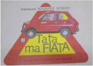 Tata Ma Fiata - I K Szmidt