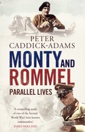 Monty and Rommel: Parallel Lives Caddick-Adams