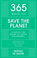 365 Ways to Save the Planet: A Day-by-day Guide