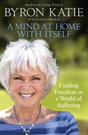 A Mind at Home with Itself: Finding Freedom in a