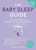 The Baby Sleep Guide: Practical Advice to