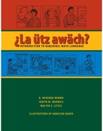 La utz awach?: Introduction to Kaqchikel Maya