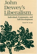 John Dewey s Liberalism: Individual, Community