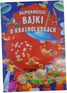 Najpiękniejsze bajki o krasnoludkach. - zbiorowa