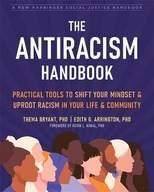 The Antiracism Handbook: Practical Tools to Shift
