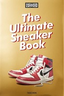 SNEAKER FREAKER. THE ULTIMATE SNEAKER BOOK