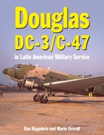 Douglas DC-3 and C-47: in Latin American Military