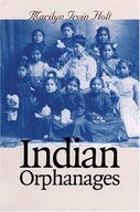 Indian Orphanages Holt Marilyn Irvin