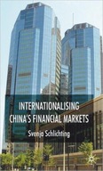 Internationalising China s Financial Markets