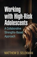 Working with High-Risk Adolescents: A