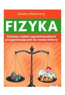 FIZYKA. ZESTAWY ZADAŃ EGZAMINACYJNYCH PRZYGOTOWUJĄCYCH DO NOWEJ MATURY - Ce