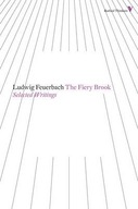 The Fiery Brook: Selected Writings Feuerbach