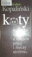 Koty w worku czyli z dziejów pojęć - Kopaliński