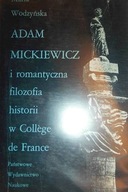 Adam Mickiewicz i romantyczna filozofia historii w