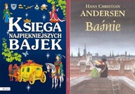 Księga najpiękniejszych bajek + Baśnie Andersen