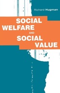 Social Welfare and Social Value: The Role of